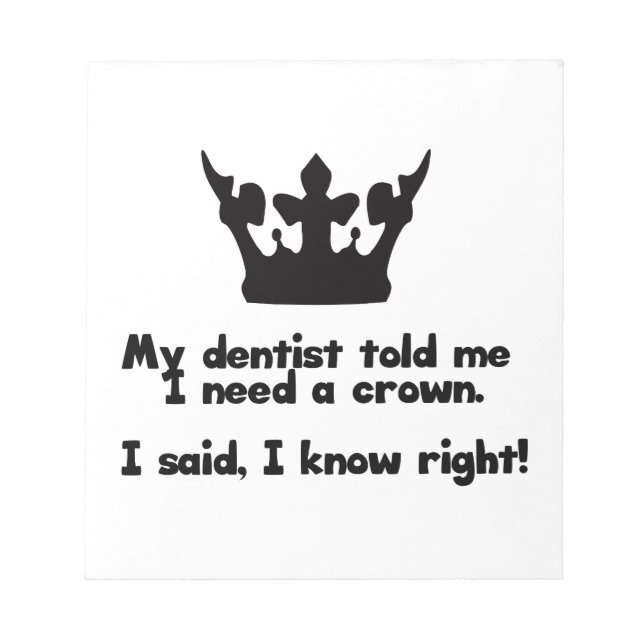 Bloc-note J'Ai Besoin D'Une Couronne (Devant)