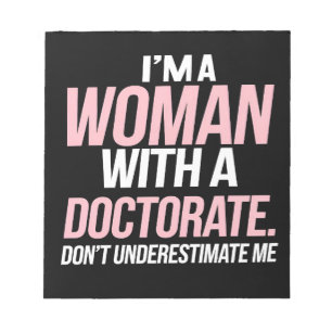 Bloc-note Je suis une femme titulaire d'un doctorat diplômée