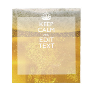 Bloc-note Keep Calm and Your Text for some Cold Beer