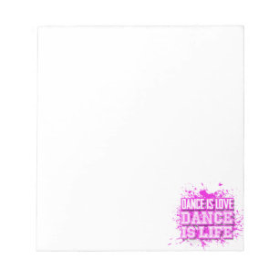 Bloc-note La danse est l'amour La danse est la vie