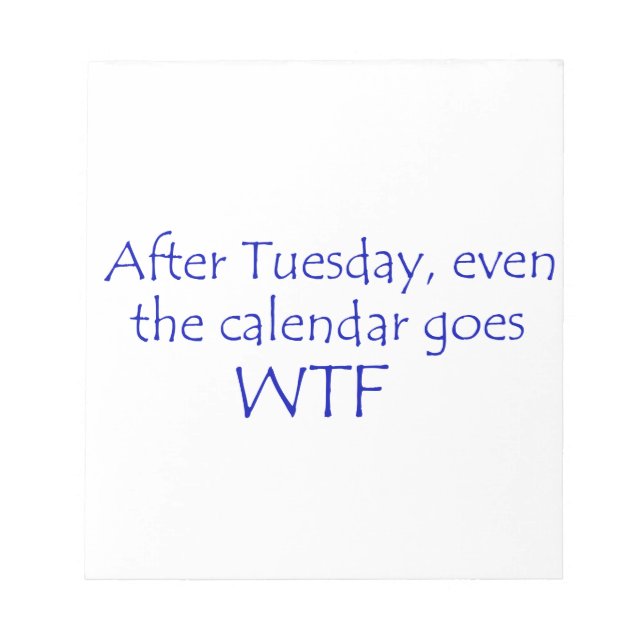Bloc-note Le calendrier va wtf (Devant)