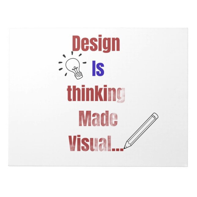 Bloc-note Le design est une pensée rendue visuelle – Graphis (Devant)