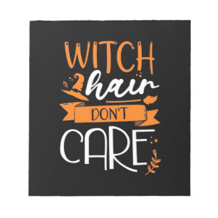 Bloc-note Les cheveux de sorcière d'Halloween ne sont pas ci