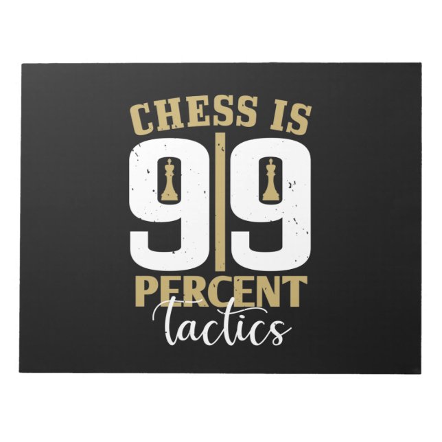 Bloc-note Les Échecs Sont Tactiques À 99% (Devant)