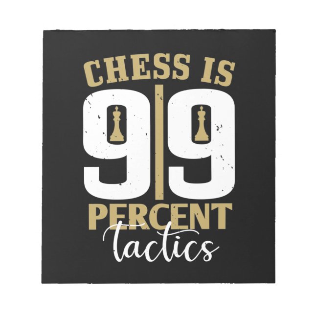 Bloc-note Les Échecs Sont Tactiques À 99% (Devant)