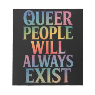 Bloc-note Les personnes queer existeront toujours, alliées à