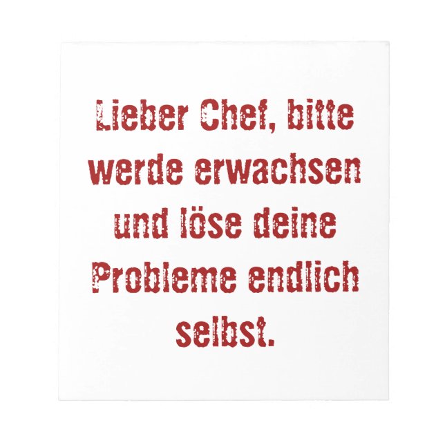 Bloc-note "Lieber Chef, bitte werde erwachsen..." (Devant)