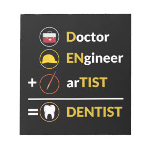 Bloc-note Médecin + Ingénieur + Artiste = Dentiste