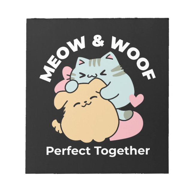 Bloc-note Meow & Woof Perfect Together - Cute Cat and Dog (Devant)