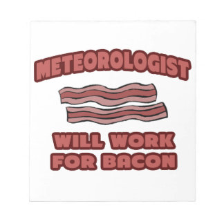Bloc-note Météorologue .. Fonctionnera pour Bacon