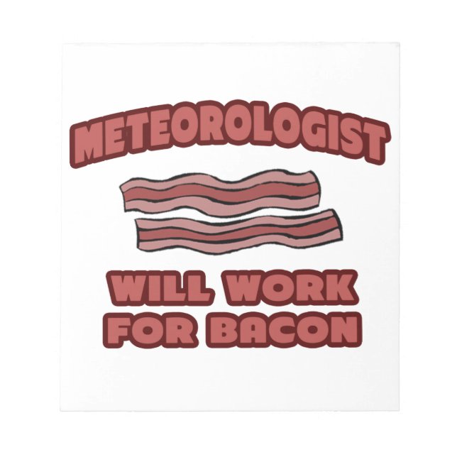 Bloc-note Météorologue .. Fonctionnera pour Bacon (Devant)
