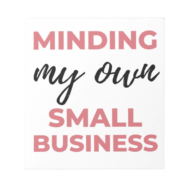 Bloc-note Minding My Own Small Business 2 (Devant)
