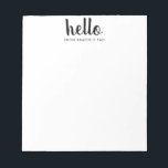 Bloc-note Modern HELLO Bold Script Black Chic Typographie<br><div class="desc">HELLO moderne Gras Grille Script Noir Chic Typographie Bloc-notes</div>