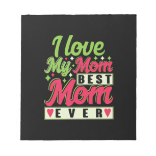 Bloc-note Mother Gift I Love My Maman