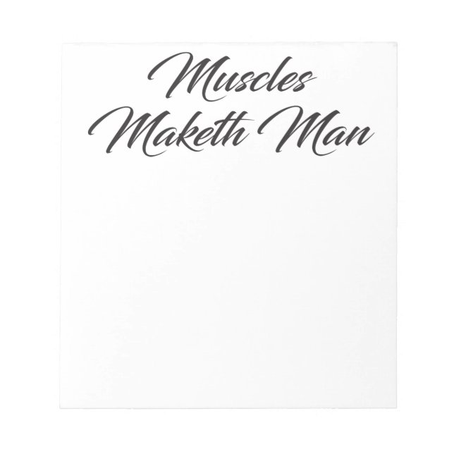 Bloc-note Muscles Maketh Man - Exercice Inspirational (Devant)