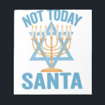 Bloc-note Not Today Santa Jewish Hanukkah Holiday Menorah<br><div class="desc">Funny, santa, christmas, hanukkah, menorah, jewish, jew, gift, birthday</div>