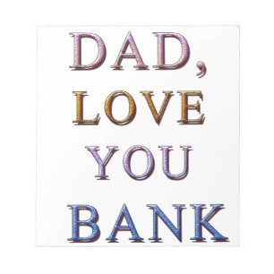 BLOC-NOTE PAPA, AIME-TOI BANQUE 1