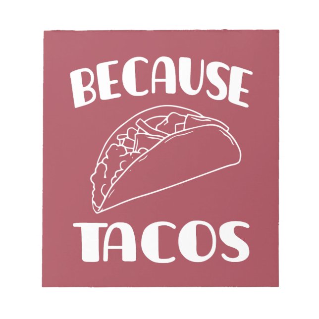 Bloc-note Parce que Tacos       (Devant)