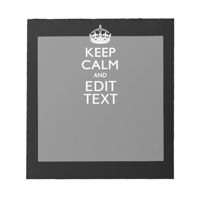 Bloc-note Personalized KEEP CALM Have Your Text on Black (Devant)