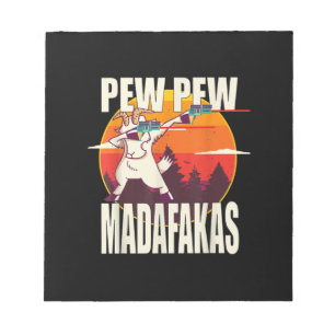 Bloc-note Pew Pew Madafakas