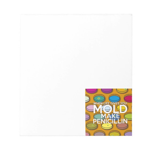 BLOC-NOTE QUAND LA VIE VOUS DONNE DE LA MOISISSURE FAITES DE (Devant)