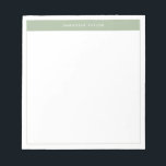Bloc-note Sage moderne élégant Vert Simple Nom de la bordure<br><div class="desc">Bloc-notes minimaliste moderne avec nom. Ce design simple porte votre nom en haut,  encadré d'un bloc de couleur vert sage et élégant et d'un cadre délicat.</div>