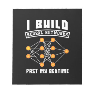 Bloc-note Scientist Gift   I Build Neural Networks