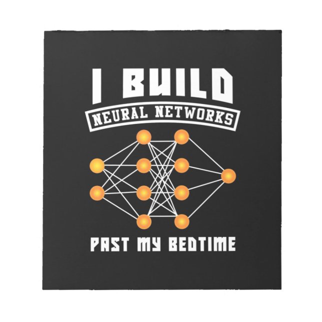 Bloc-note Scientist Gift | I Build Neural Networks (Devant)