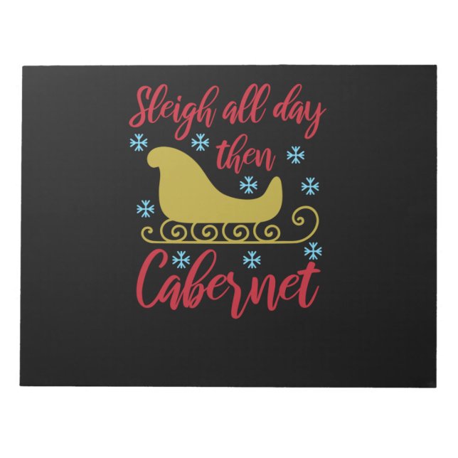 Bloc-note Sleigh all day then cabernet (Devant)