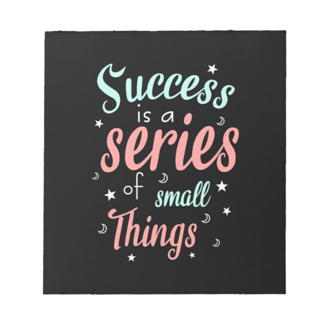 Bloc-note Success Is A Series Of Small Things (Devant)