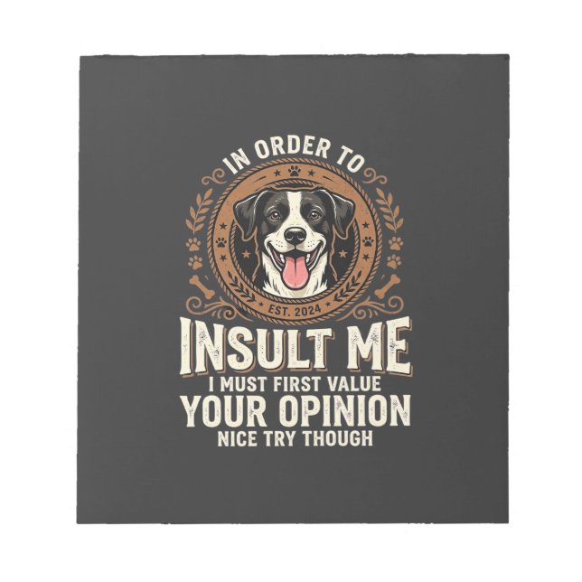Bloc-note T-Shirt Chien Opinion Drôle Insulte (Devant)