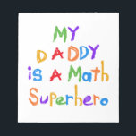 Bloc-note T-shirts et cadeaux My Daddy Math Superhero<br><div class="desc">My Daddy est un T-shirt Math Superhero, magnets, sacs, et plus avec des textos multicolores style enfant, parfait pour les enfants dont le père est un expert en maths!</div>
