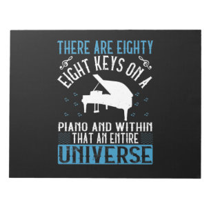 Bloc-note There Are Eighty-Eight Keys On A Piano And Within