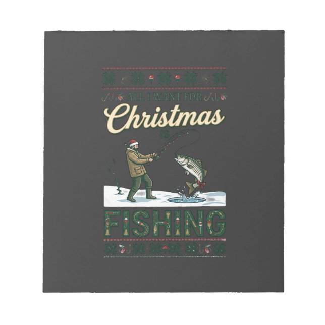 Bloc-note Tout ce que Noël veut c'est pêcher pêcheur poisson (Devant)