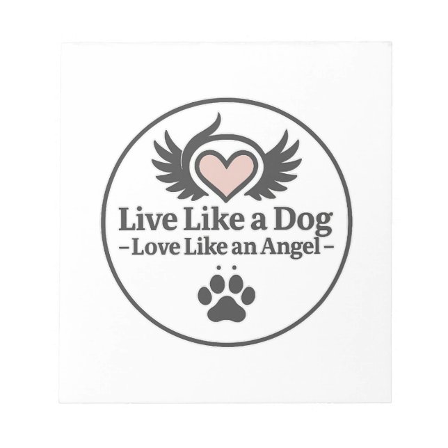 Bloc-note Vivez comme un chien, aimez comme un ange (Devant)