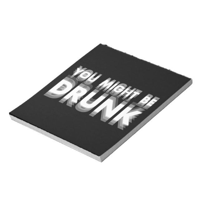 Bloc-note Vous Pourriez Être Drunk Drôle Humour À Boire (Tourné)