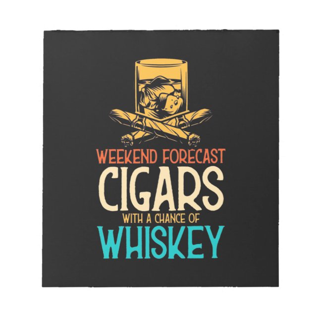 Bloc-note Weekend Cigars With A Chance Of Whiskey (Devant)