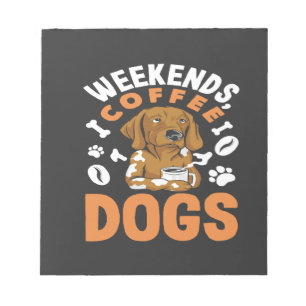 Bloc-note Weekends Coffee Dogs Amoureux du Café