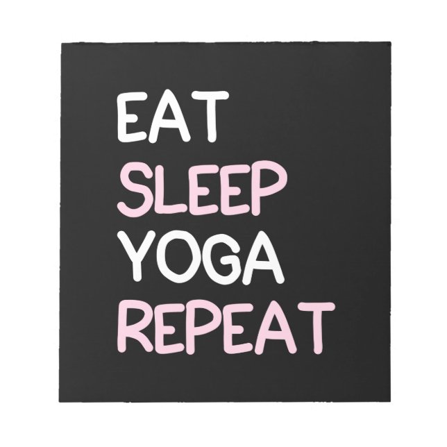 Bloc-note Yoga Lover | Mangez le yoga du sommeil Répéter (Devant)