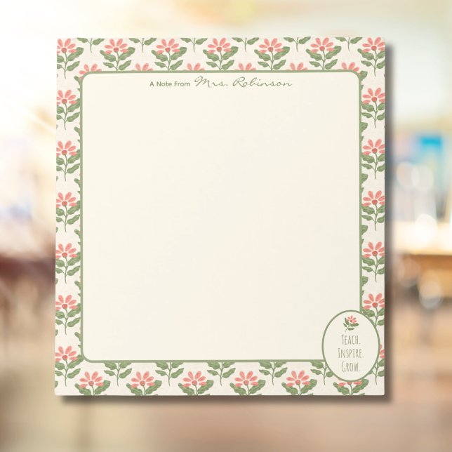 Bloc-notes personnalisé pour enseignant à motif fl (Personalized Floral Teacher Notepad • Custom Name Stationery • Teach Inspire Grow Gift for Teacher)