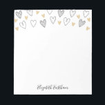 Bloc-notes pour script féminin Black Gold Heart<br><div class="desc">Un mignon bloc-notes aux coeurs noirs et dorés dessinés à la main. Personnalisez-le pour la Saint Valentin ou pour toute occasion. Fait Chic et papeterie girly. Conçu pour vous par Blackberry Boulevard.</div>