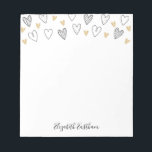 Bloc-notes pour script féminin Black Gold Heart<br><div class="desc">Un mignon bloc-notes aux coeurs noirs et dorés dessinés à la main. Personnalisez-le pour la Saint Valentin ou pour toute occasion. Fait Chic et papeterie girly. Conçu pour vous par Blackberry Boulevard.</div>