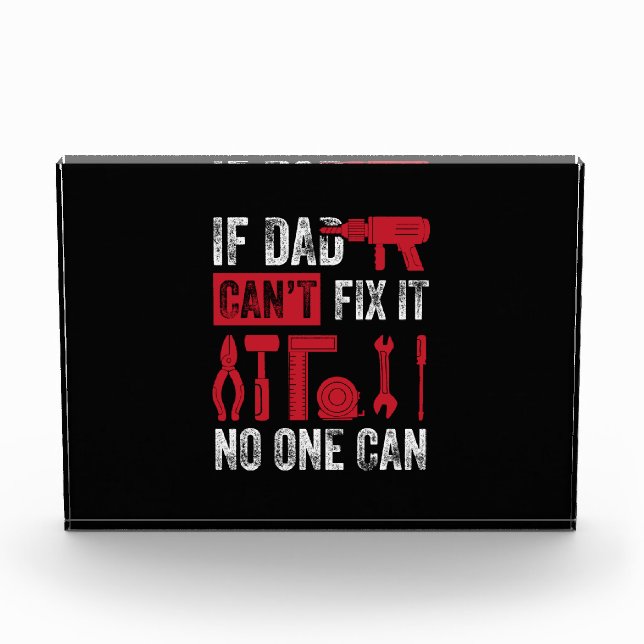 Bloc Photo Father's Day If Dad Can Not Fix (Devant)