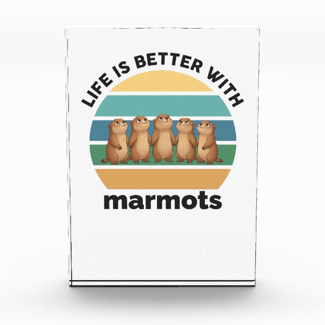 Bloc Photo Life is better with marmots (Devant)