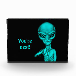 Bloc Photo Mauvais Alien, Tu es le prochain !