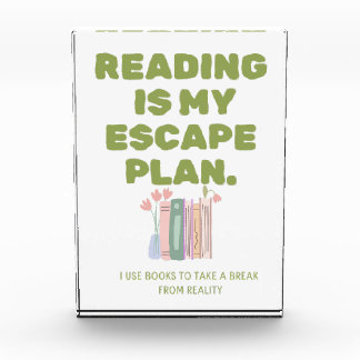 Bloc Photo Reading is My Escape Plan - Cozy Book Lover's Desi
