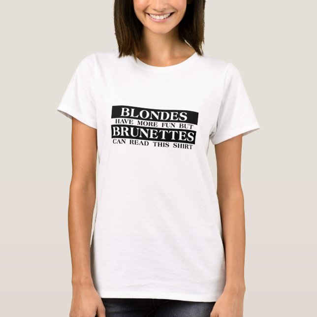 Blondes Brunes T-shirt drôle Humour (Devant)