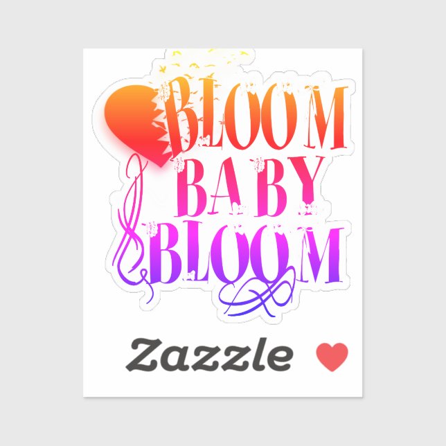 Bloom Baby Bloom – Boss Babe Edition Vinyl Sticker (Feuille)