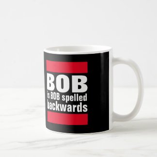 Bob est vers l'arrière tasse de café écrite par