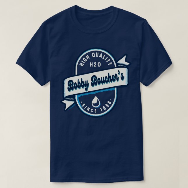 Bobby Bouchers haute qualité H2O TShirt (Design devant)
